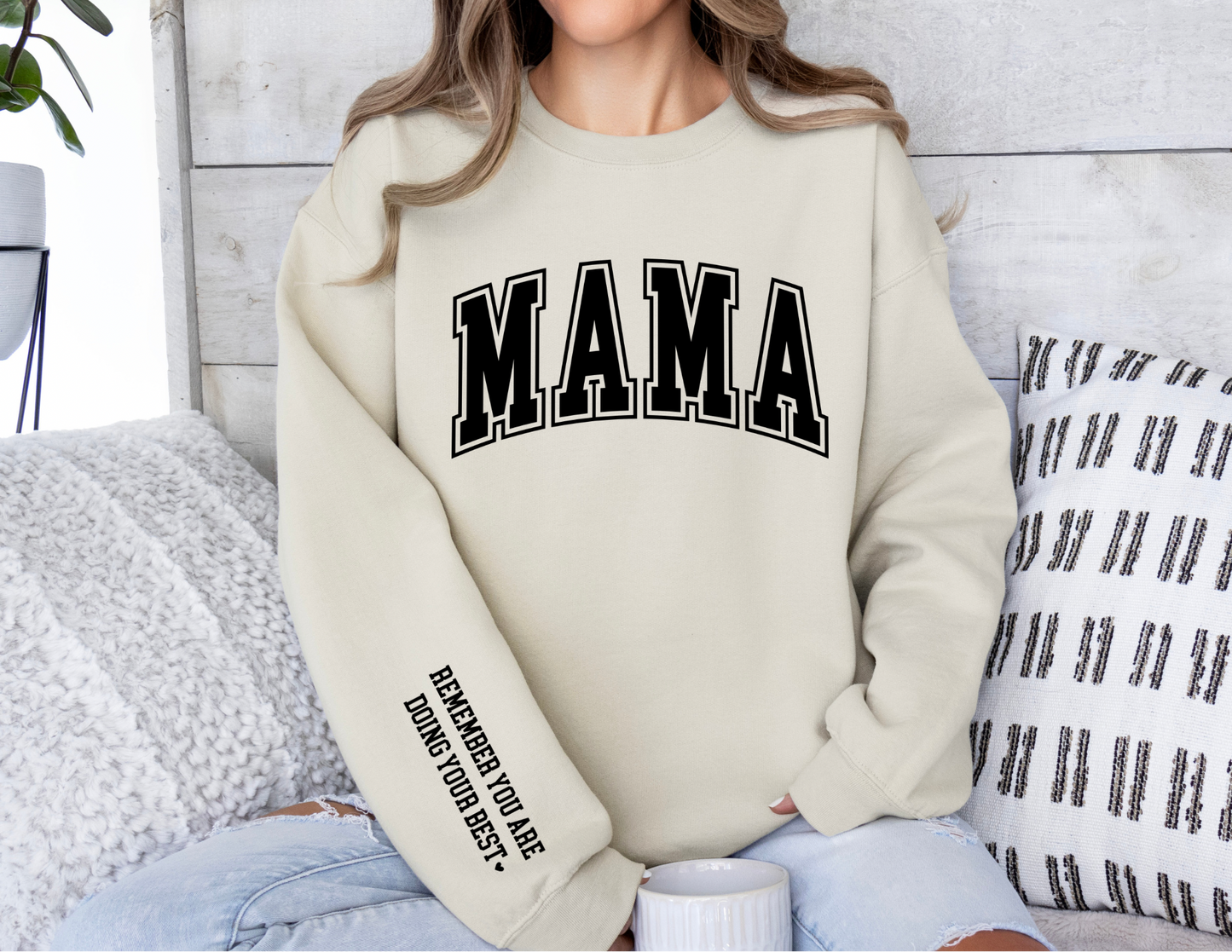 Mama - Doing Your Best Sweatshirt