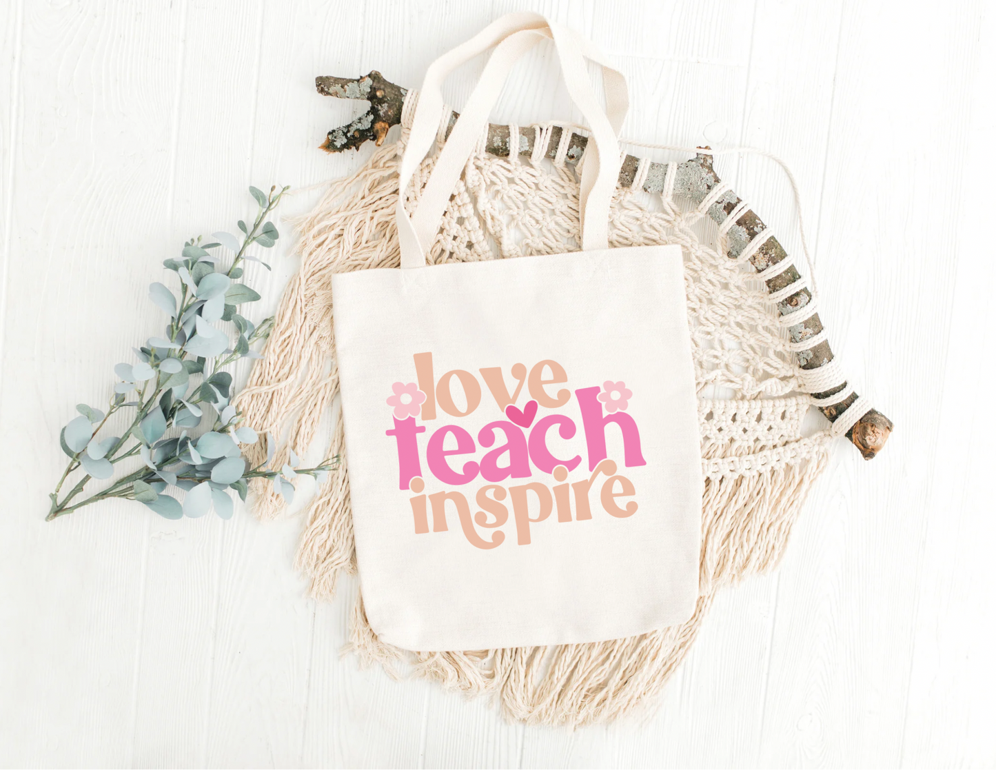 Love Teach Inspire Tote Bag
