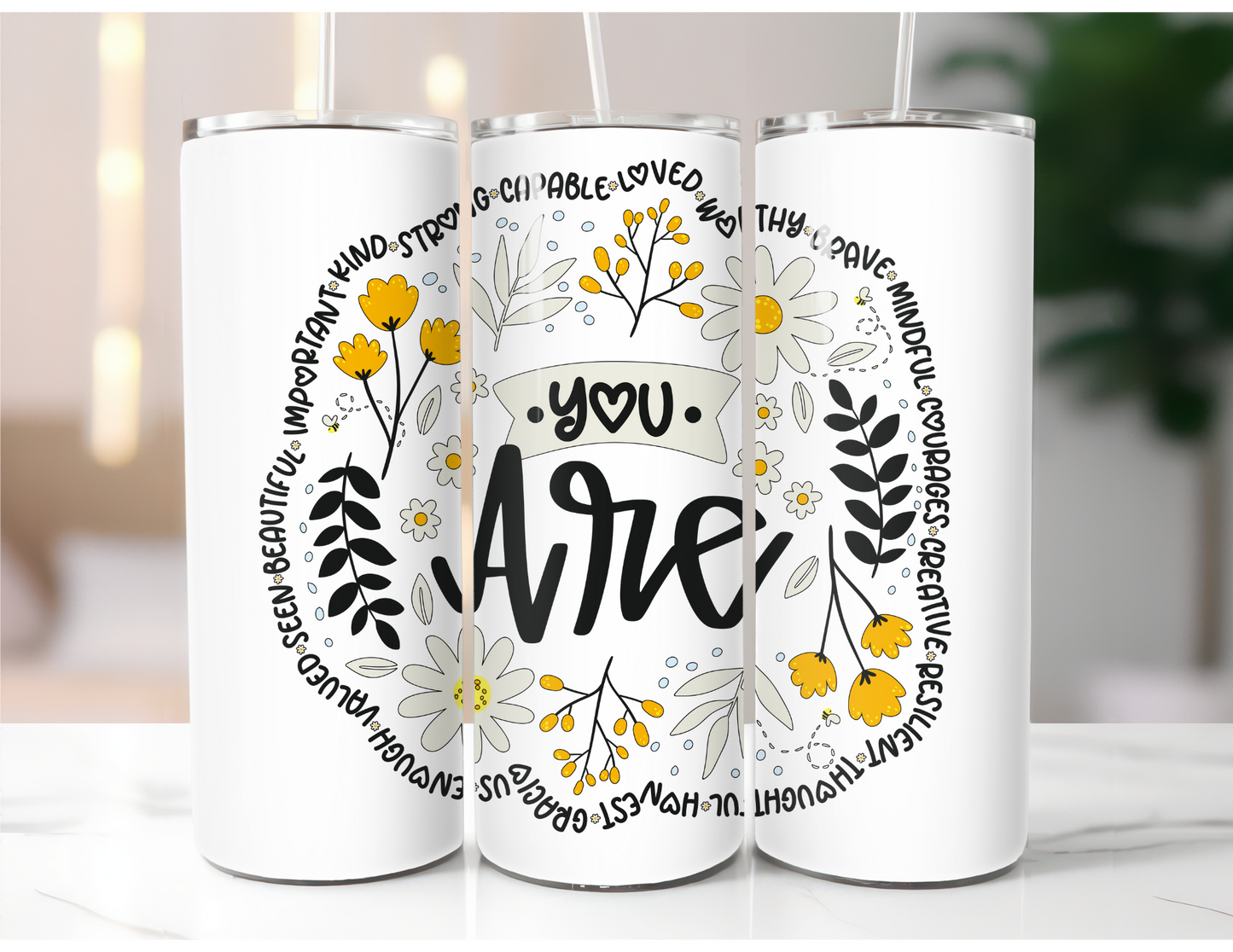 You Are Stainless Steel Tumbler
