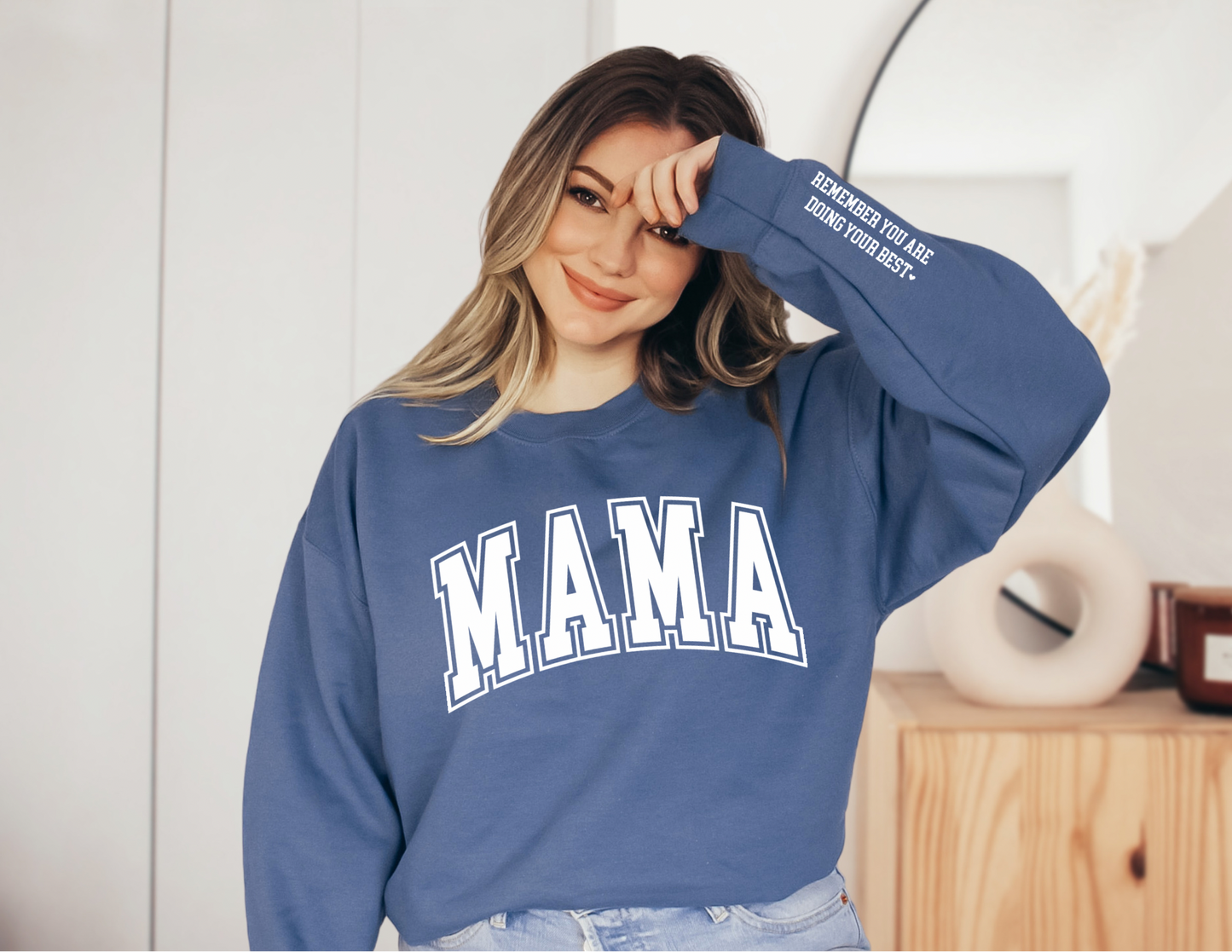 Mama - Doing Your Best Sweatshirt