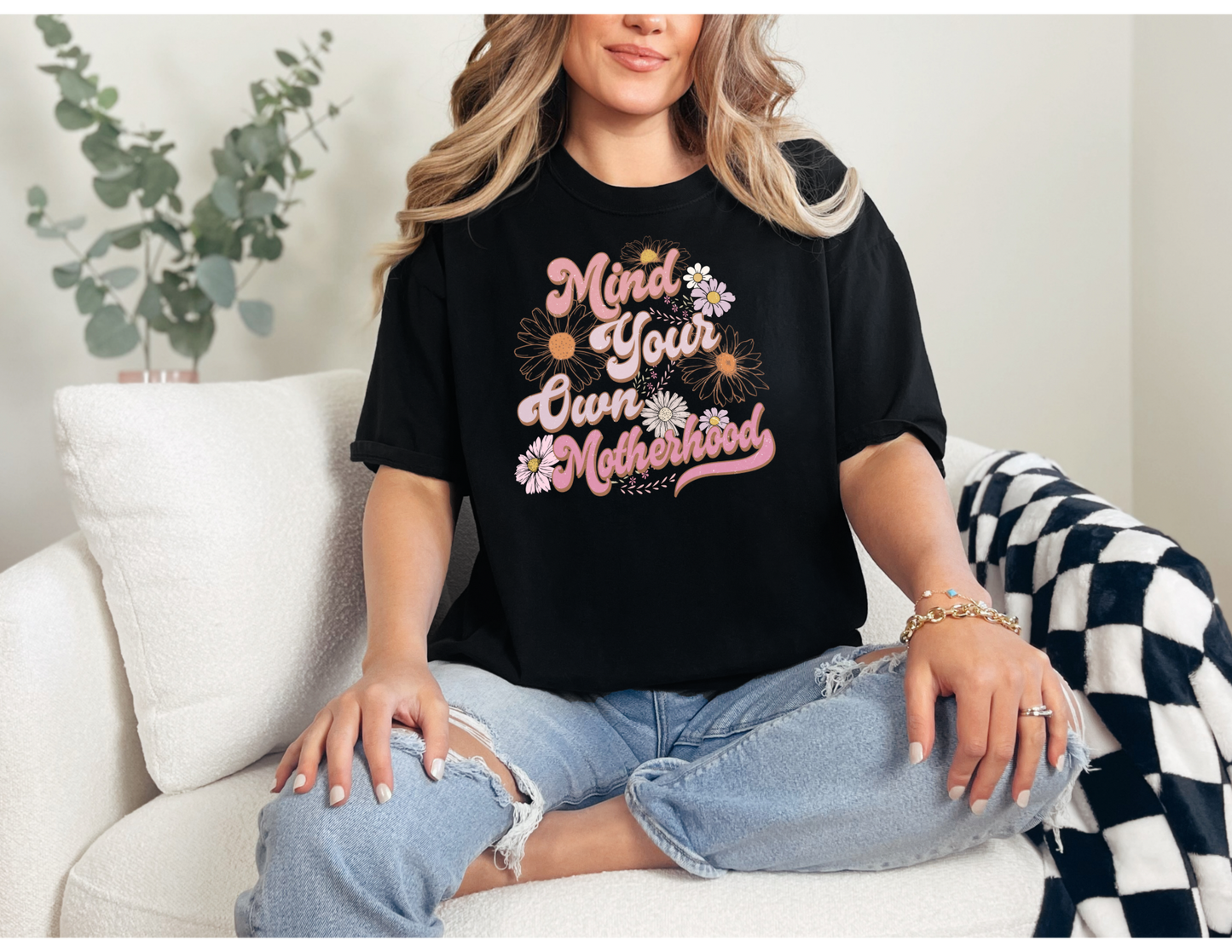 Mind Your Own Motherhood Shirt