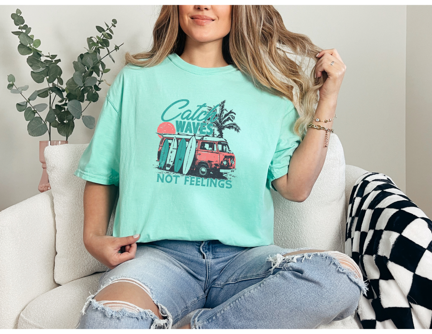 Catch Waves Not Feelings Shirt