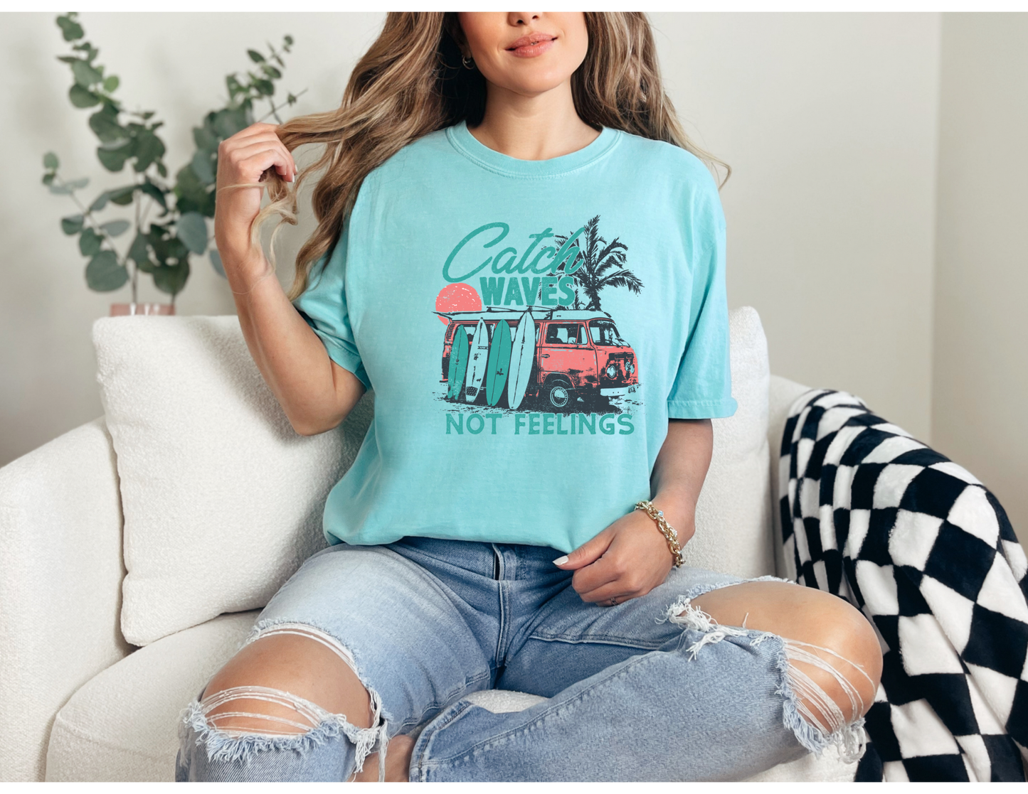 Catch Waves Not Feelings Shirt
