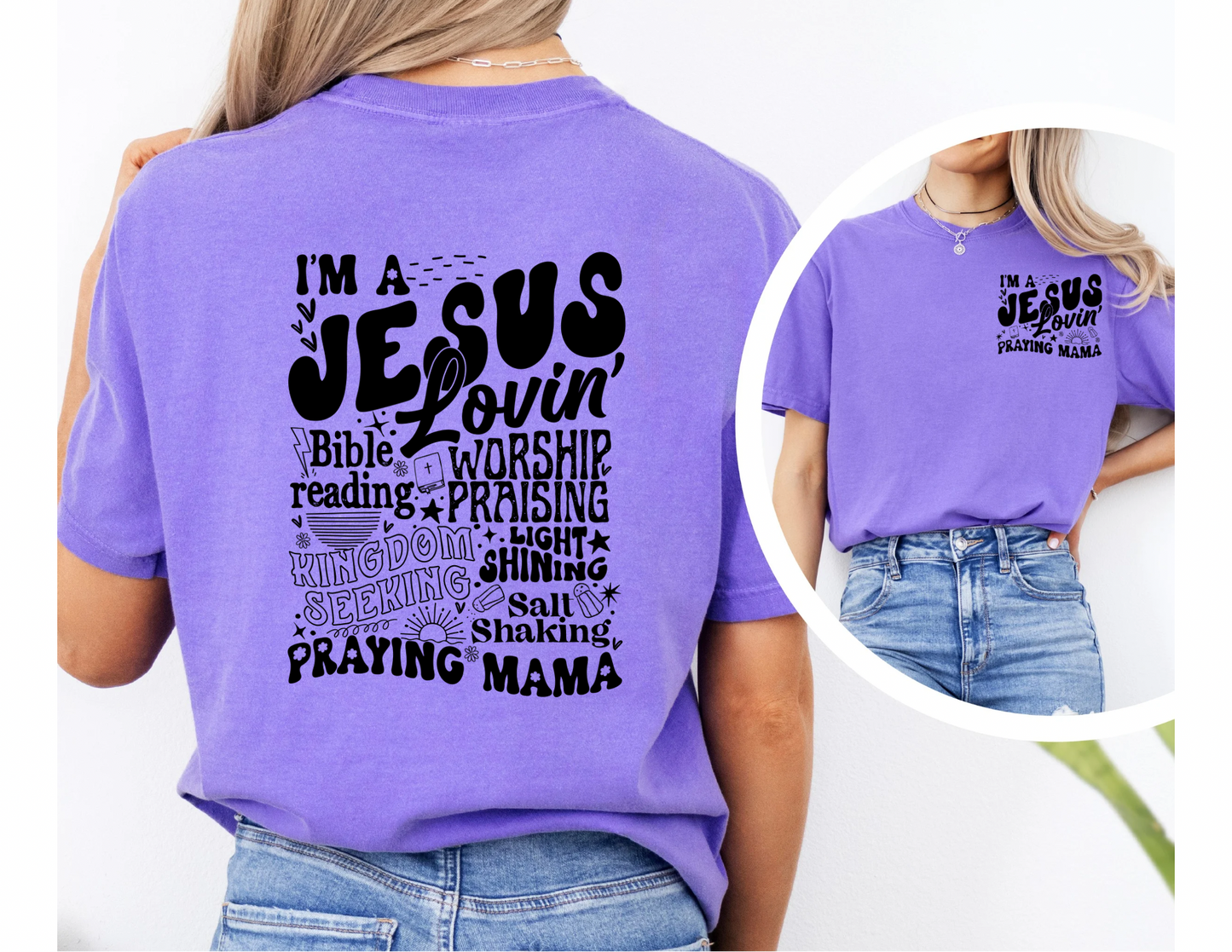 Jesus Lovin’ Mama Shirt
