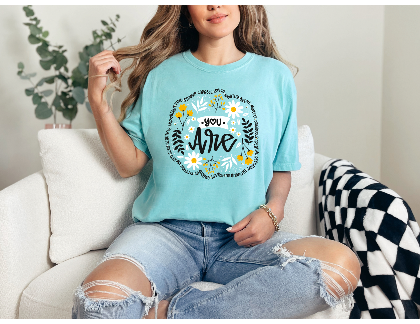You Are Shirt