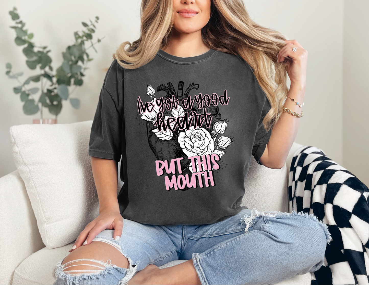 I’ve Got a Good Heart But This Mouth Shirt
