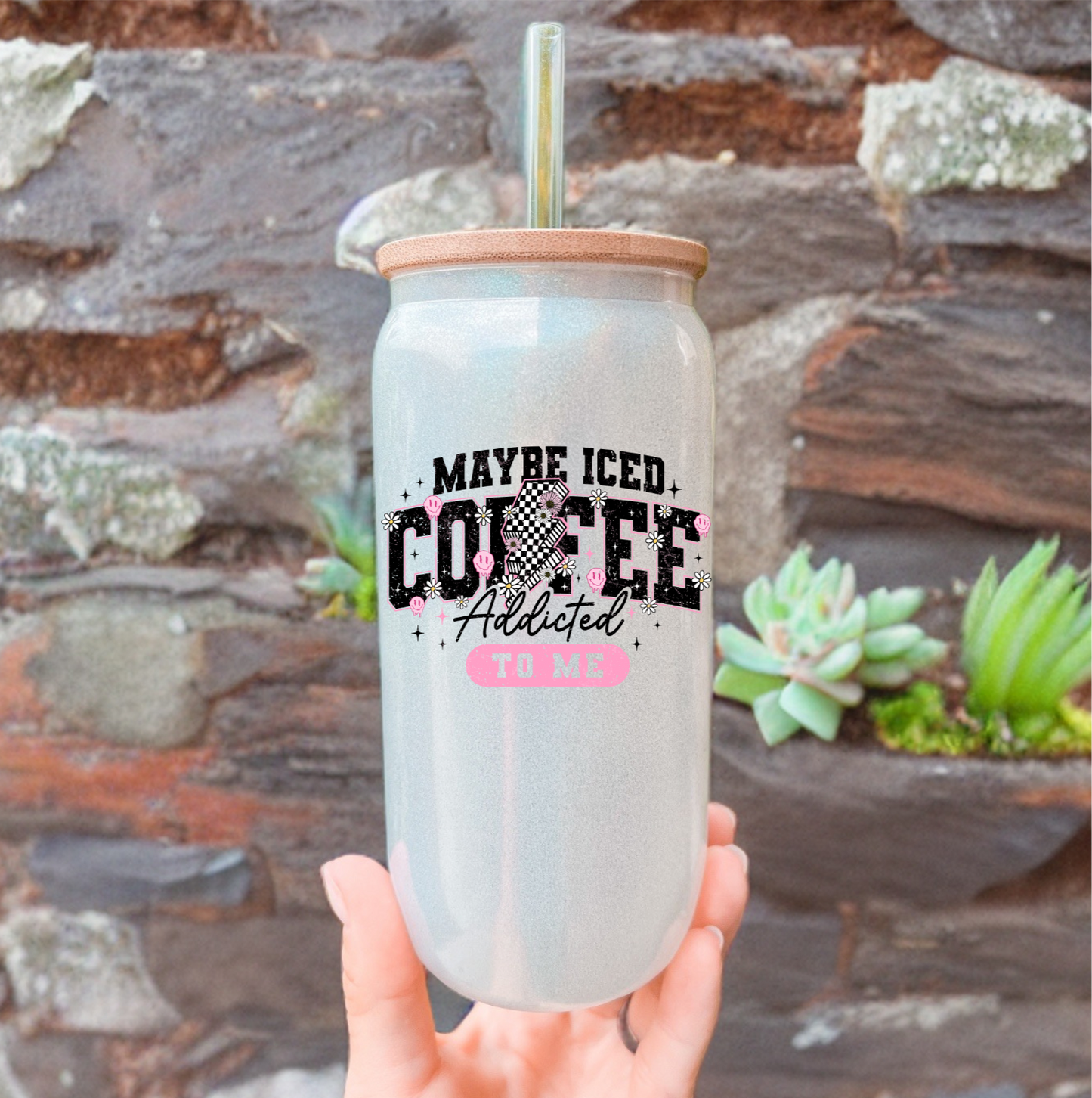 Maybe Iced Coffee Addicted to Me Tumbler