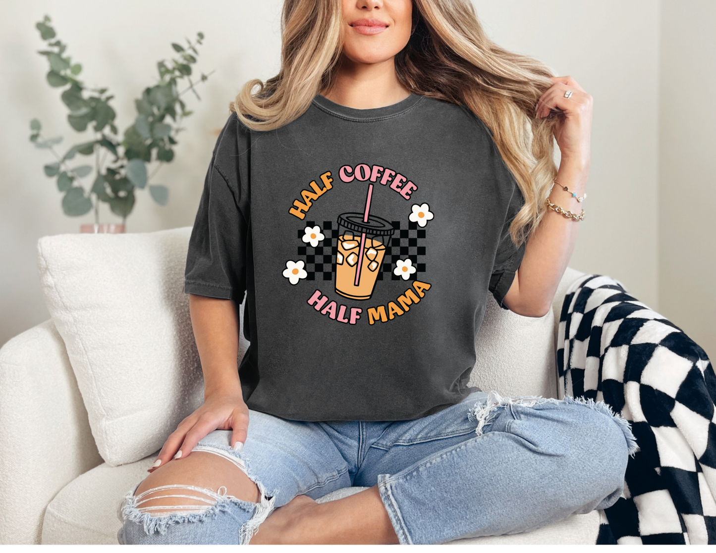 Half Coffee Half Mama Shirt