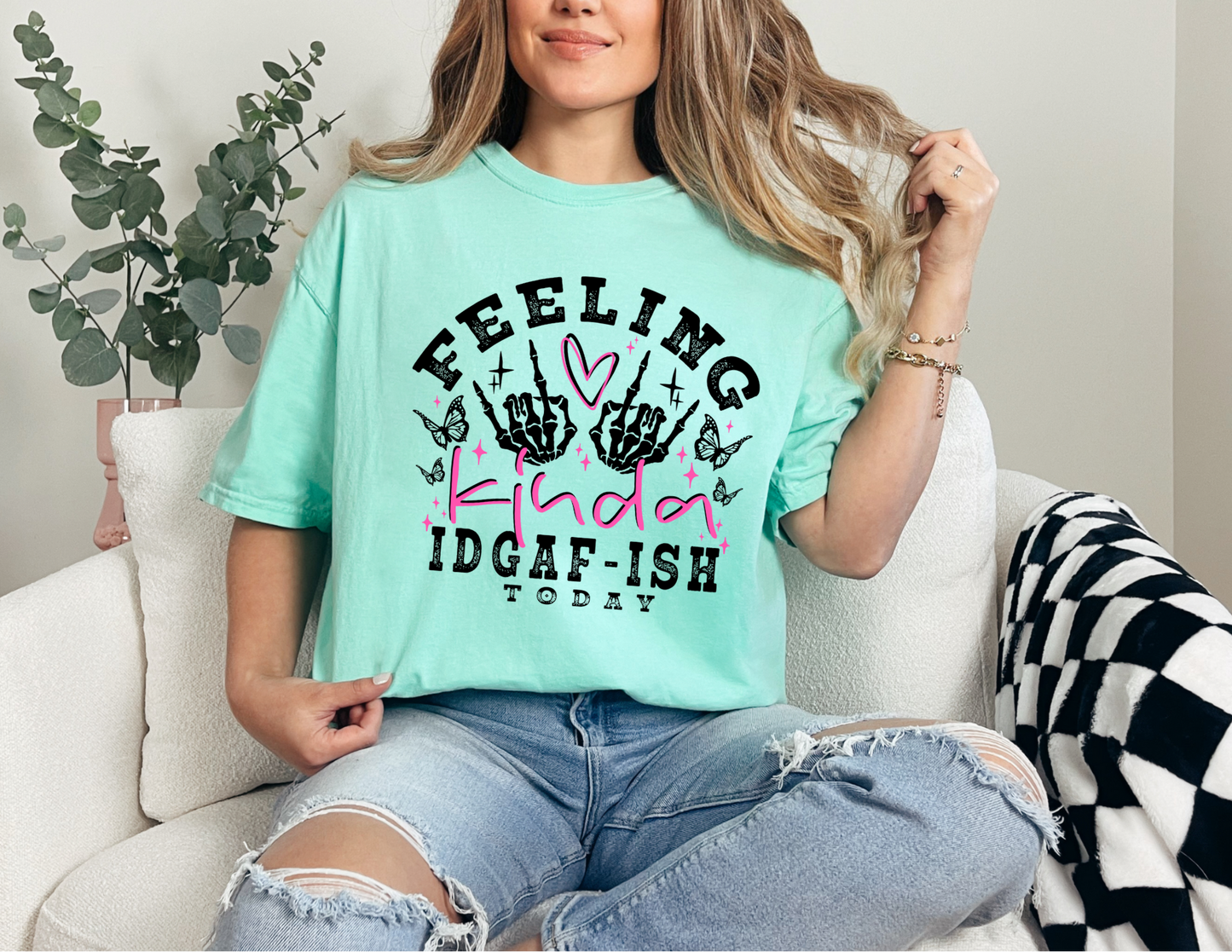 Feeling Kinda IDGAF-ish Shirt