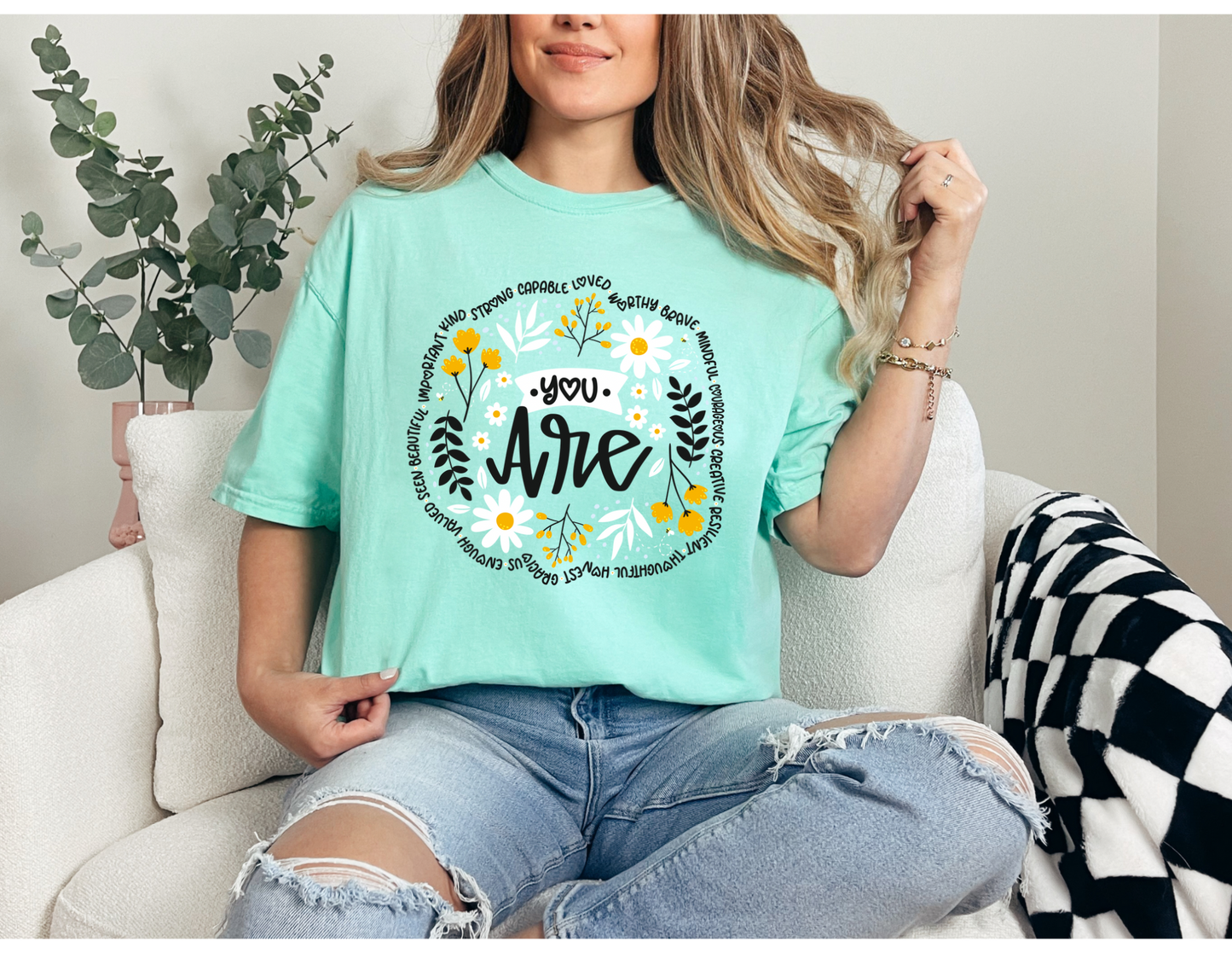 You Are Shirt