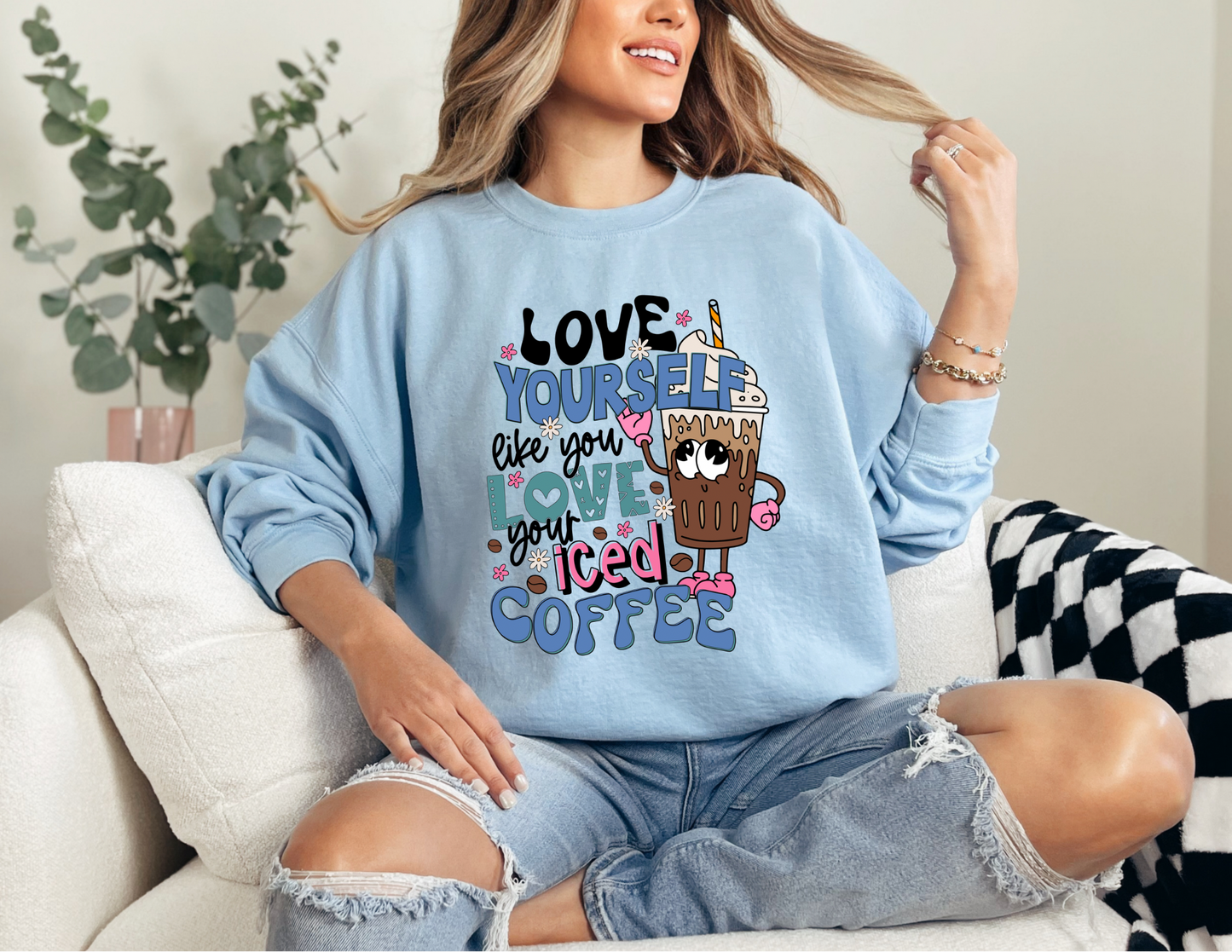 Love Yourself Like You Love Coffee Sweatshirt