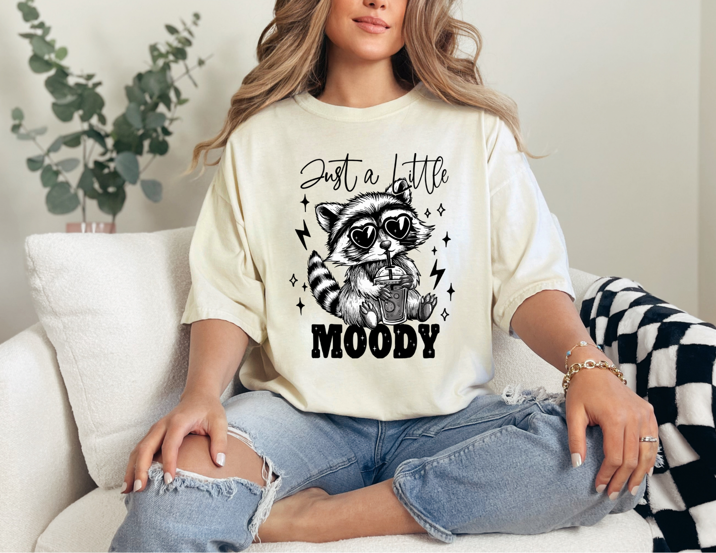Just A Little Moody Shirt