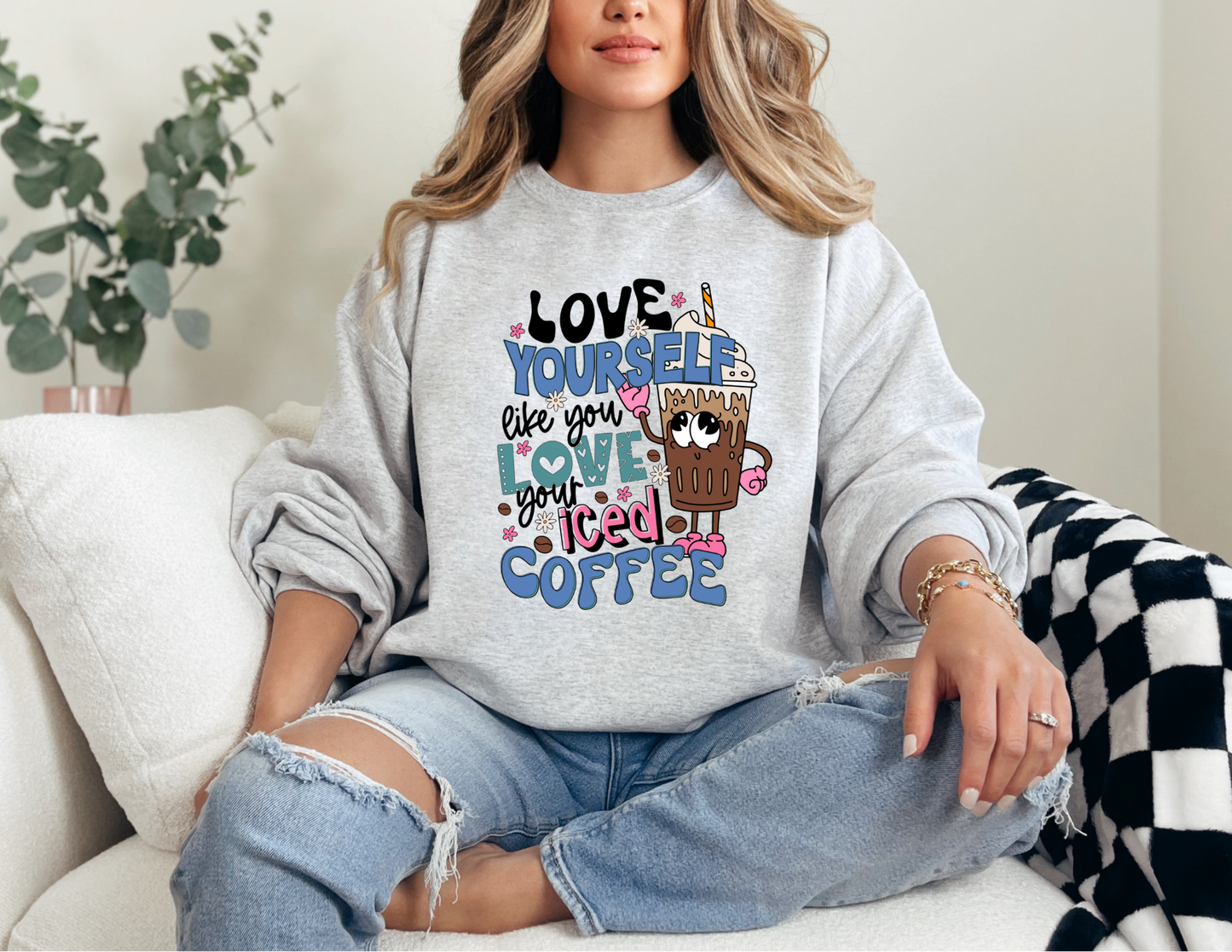 Love Yourself Like You Love Coffee Sweatshirt