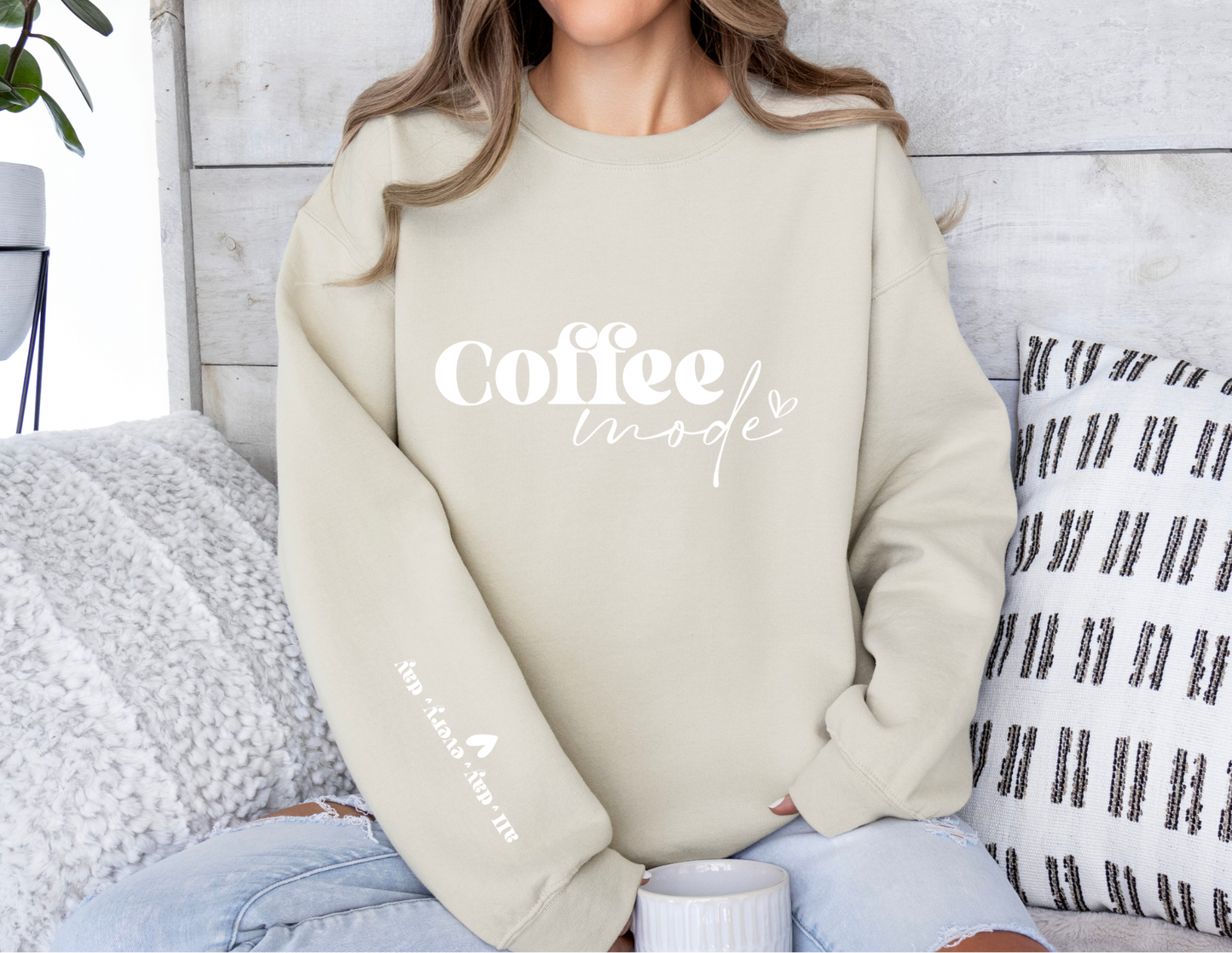 Coffee Mode All Day Everyday Sweatshirt