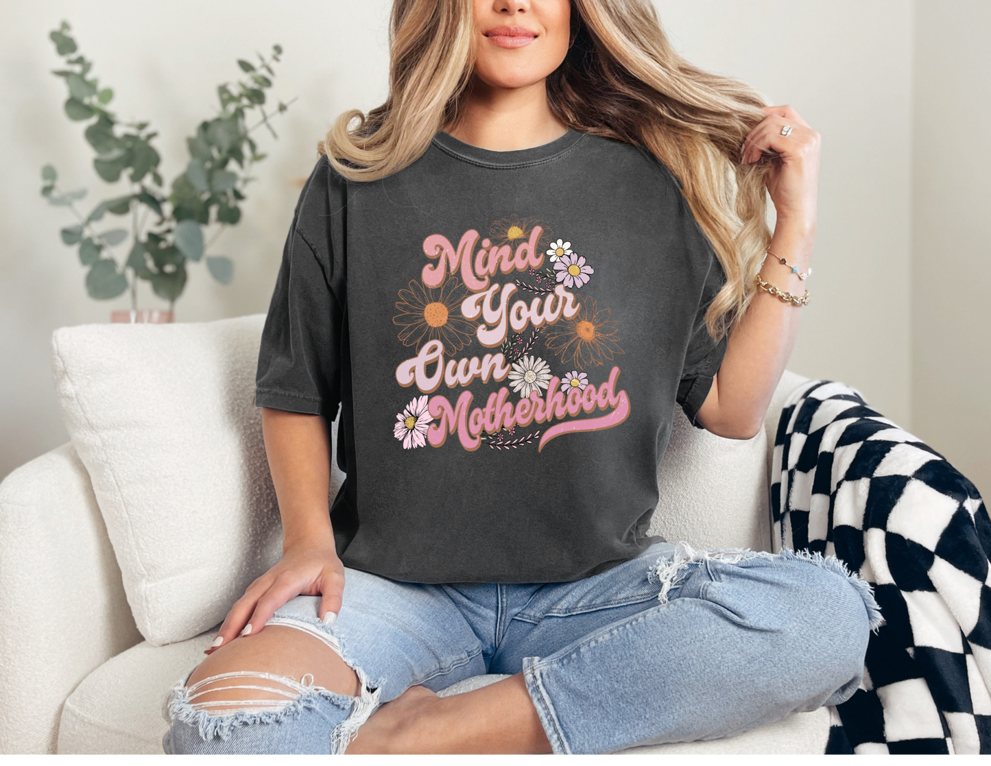 Mind Your Own Motherhood Shirt