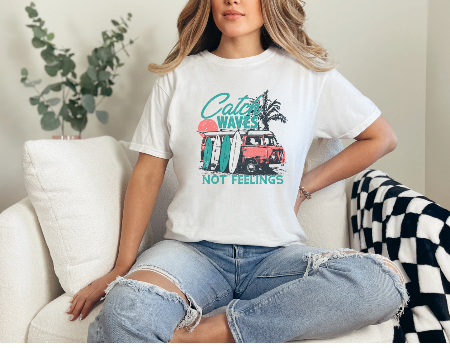 Catch Waves Not Feelings Shirt