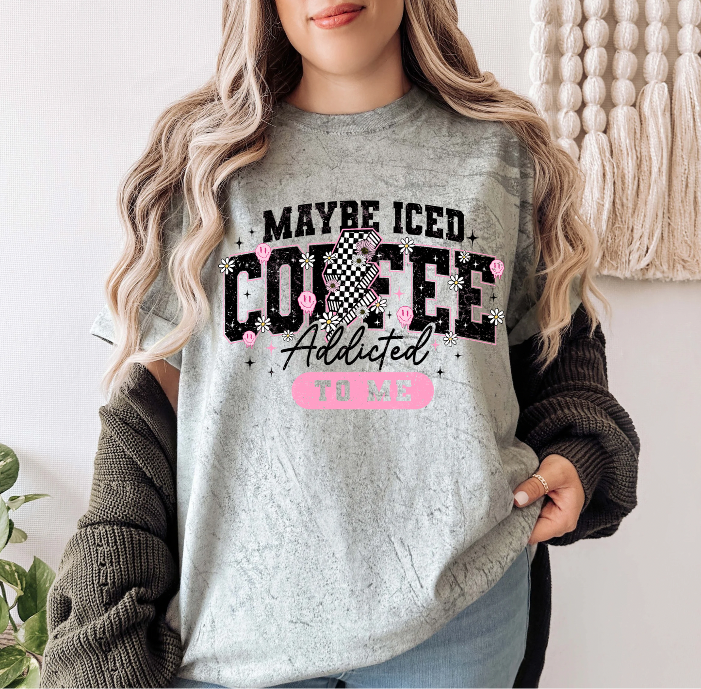 Maybe Iced Coffee Addicted To Me Shirt