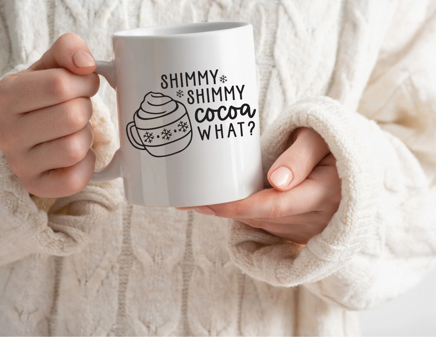 Shimmy Shimmy Cocoa What 15oz Coffee Cup