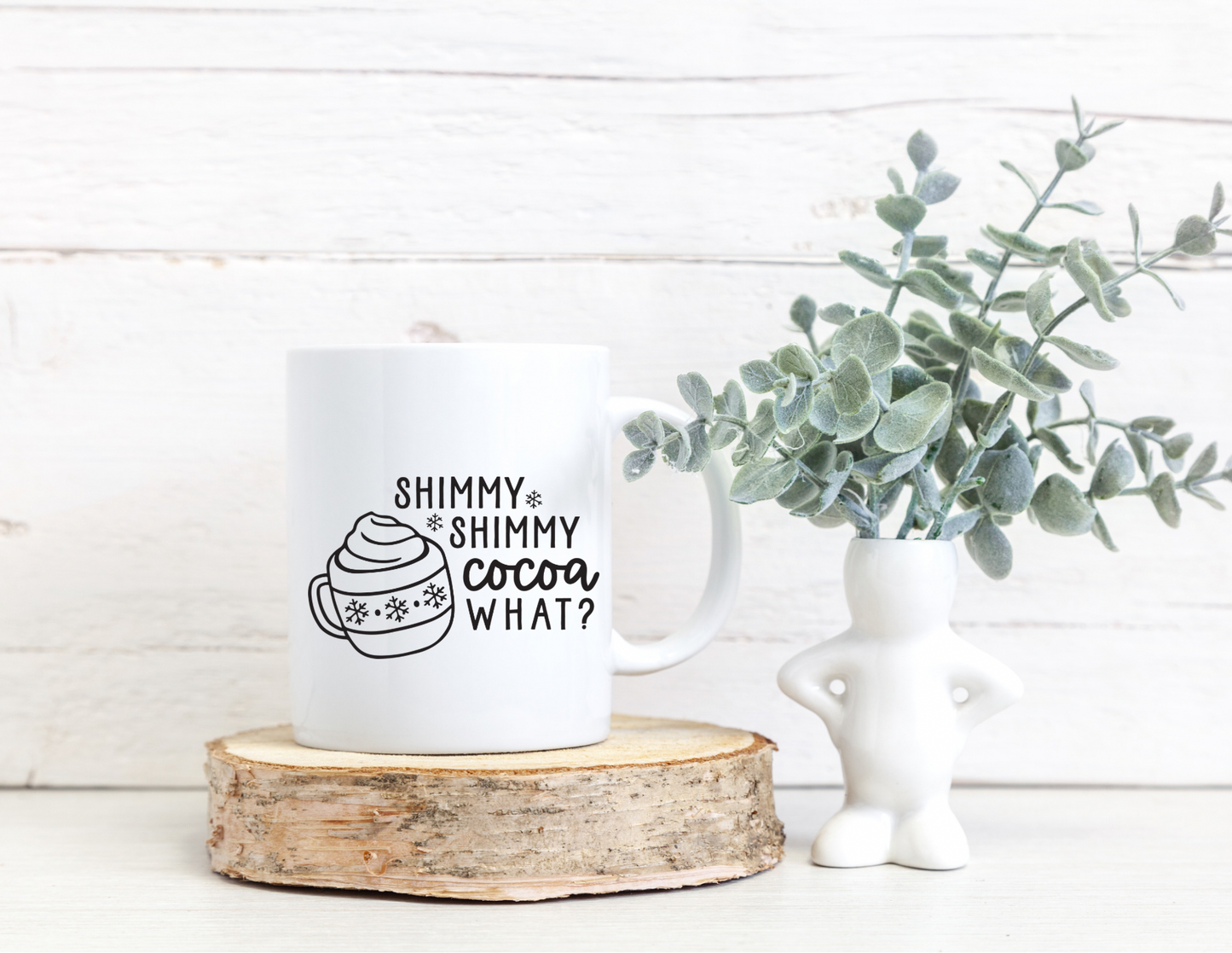 Shimmy Shimmy Cocoa What 15oz Coffee Cup