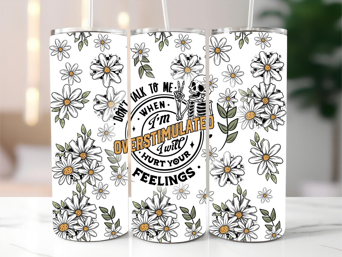 Overstimulated Hurt Feelings Tumbler