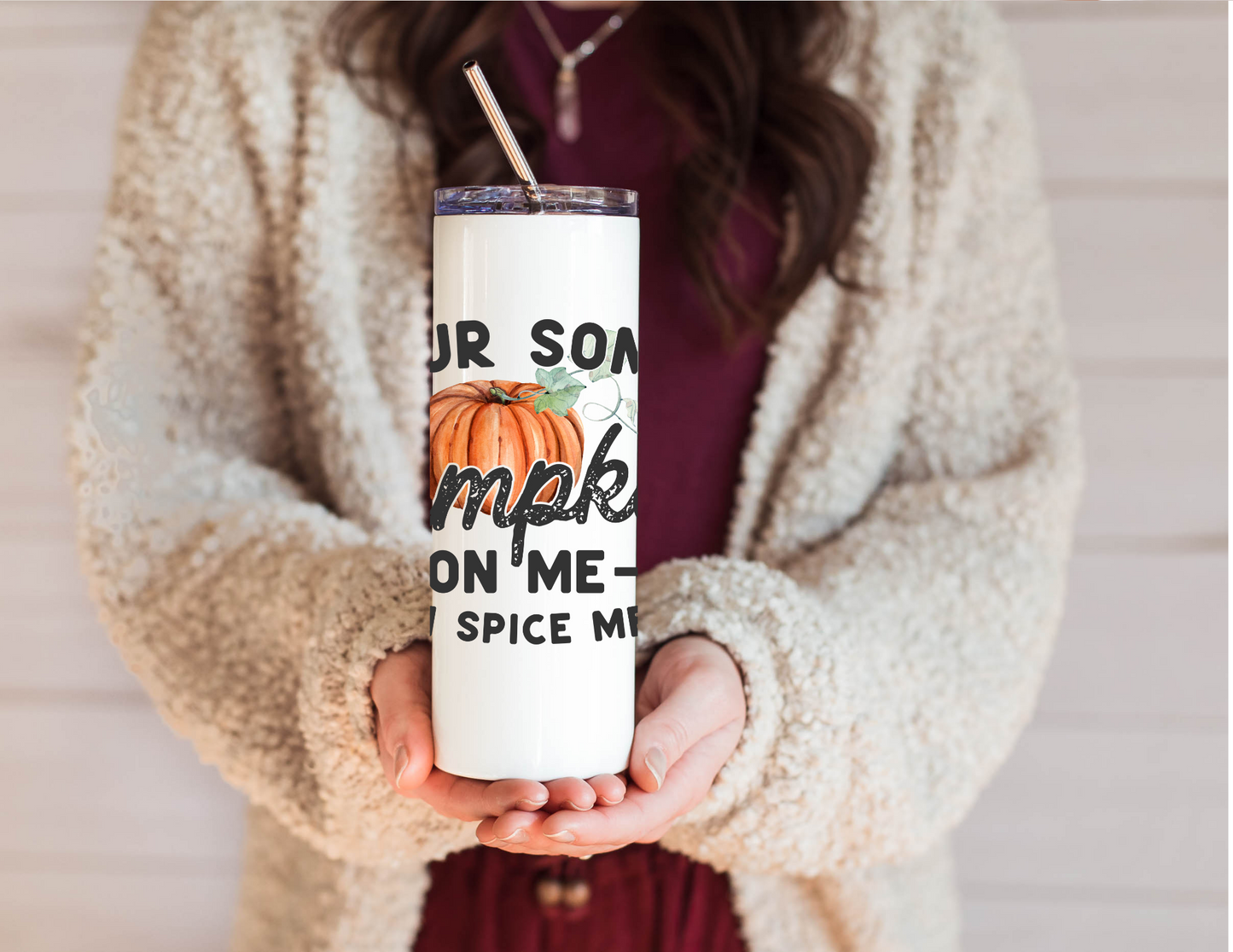 Pour Some Pumpkin On Me Stainless Steel Tumbler