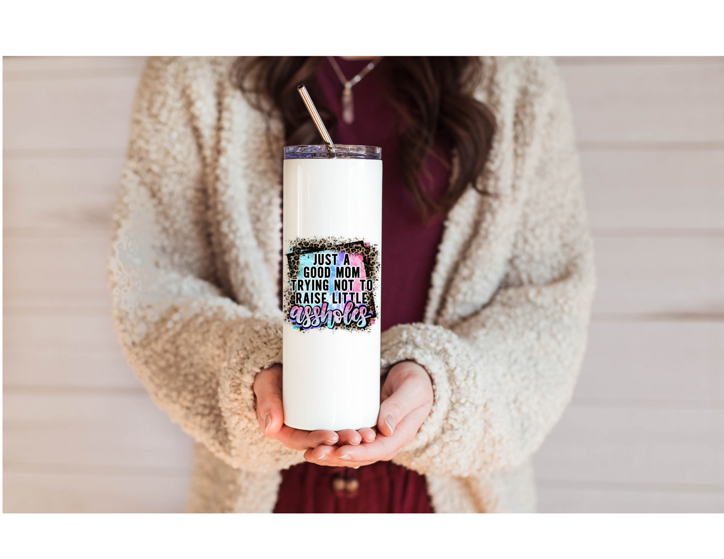 Just a Good Mom Trying Not to Raise Little Assholes 20oz Stainless Steel Tumbler