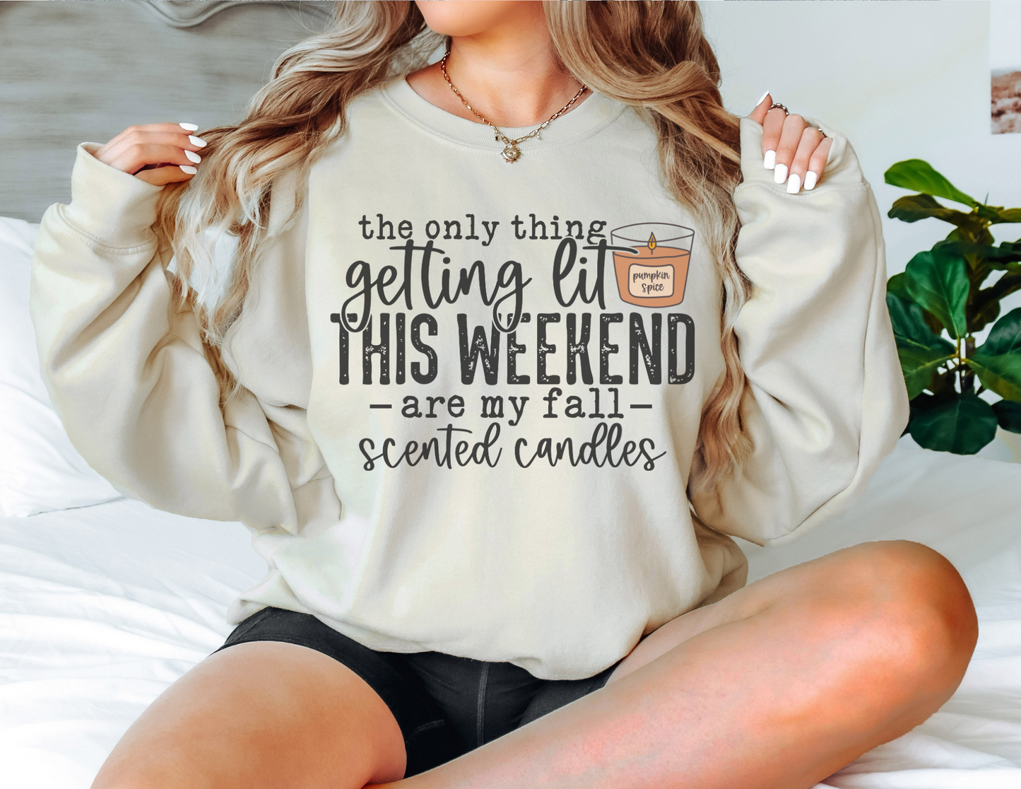 The Only Thing Getting Lit Sweatshirt