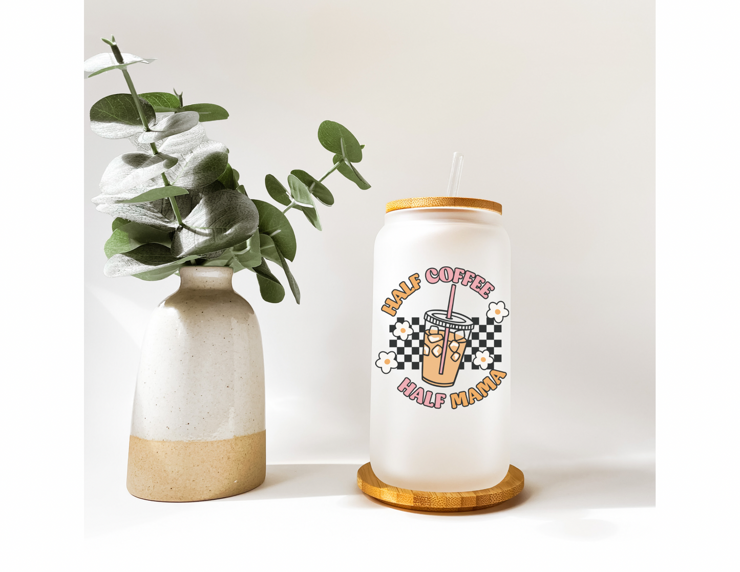 Half Coffee Half Mama Club 16oz Frosted Glass Cup