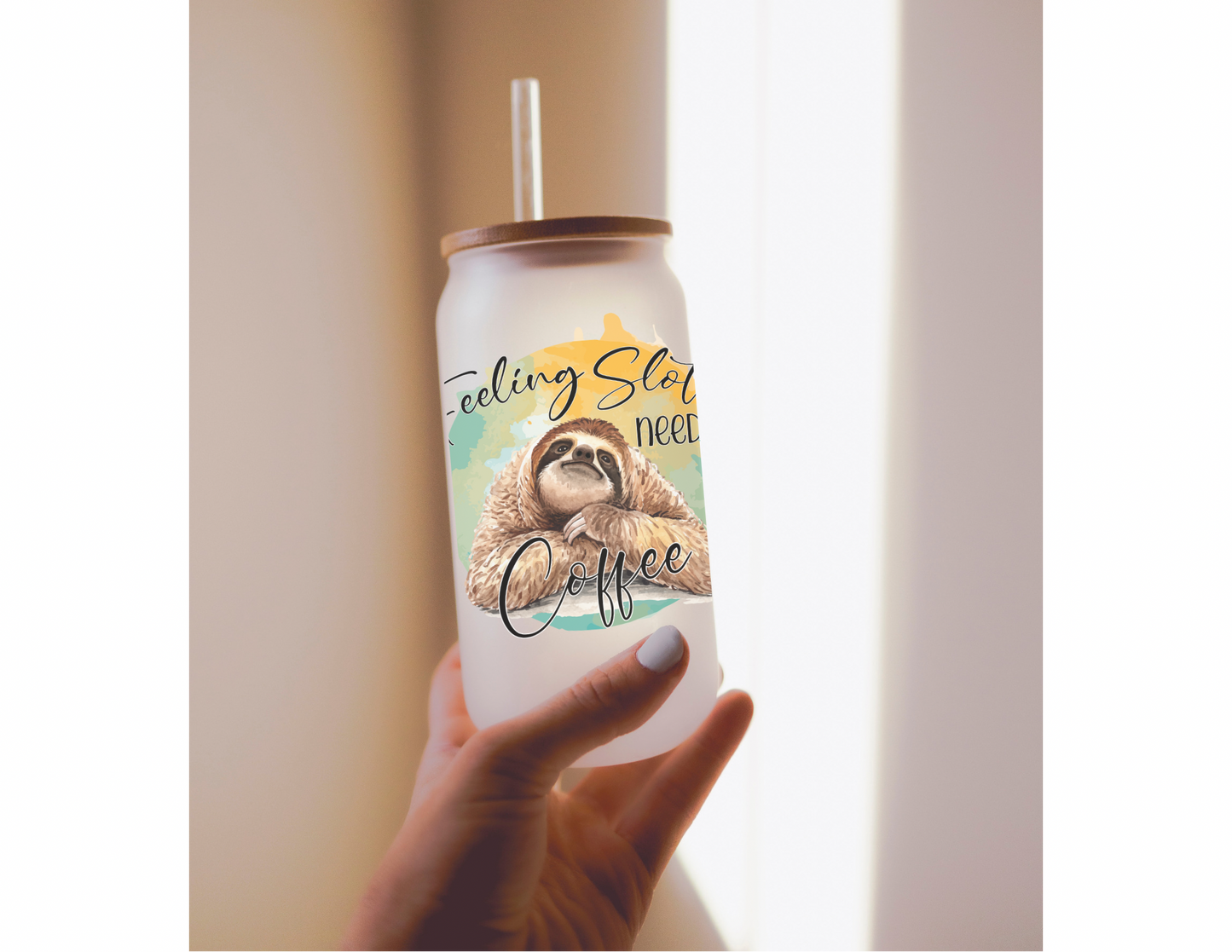 Feeling Slothee Need A Coffee 16oz Frosted Glass Cup