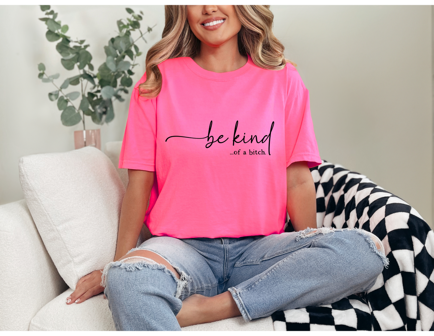 Be Kind of a B Shirt