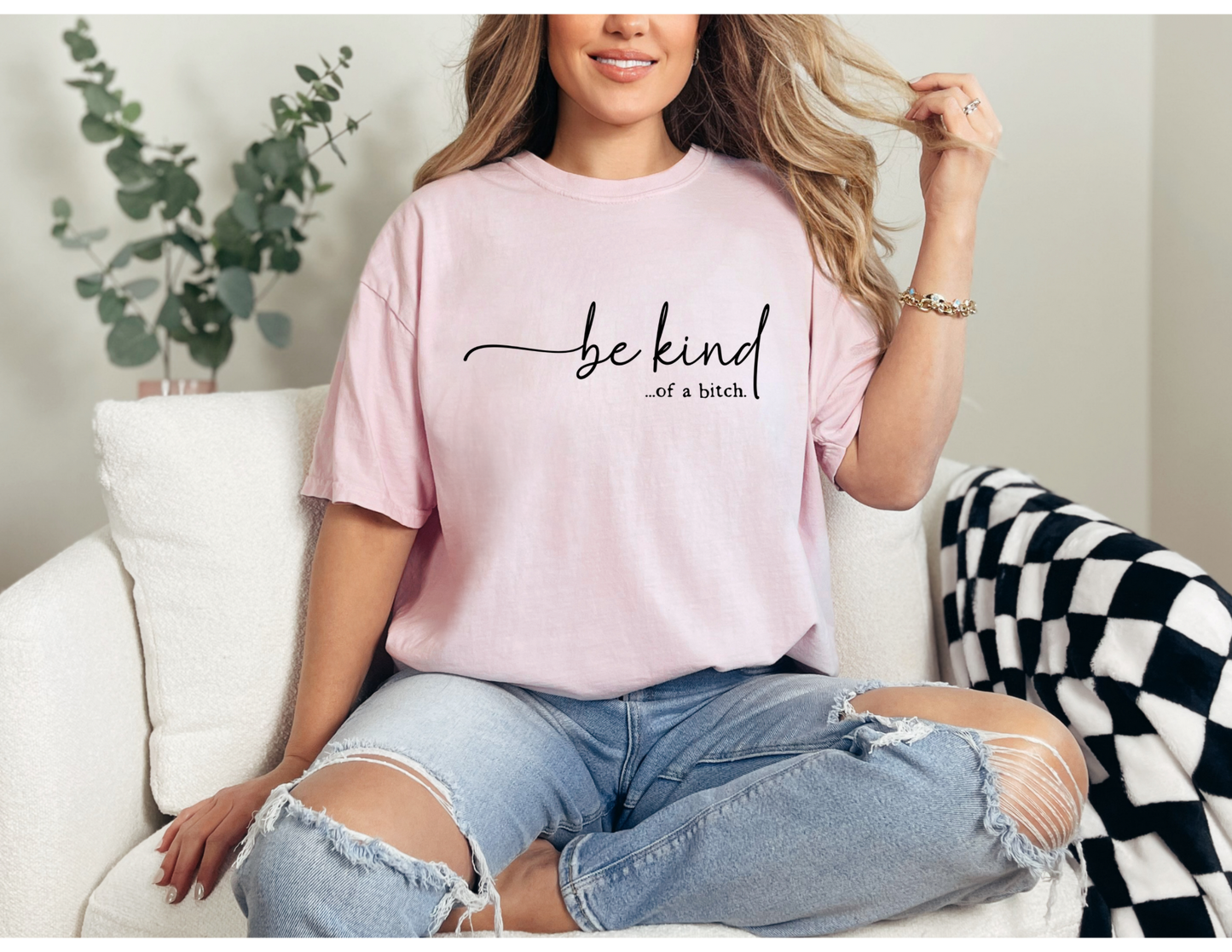 Be Kind of a B Shirt