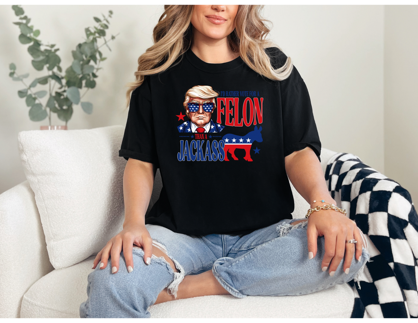 I’d Rather Vote For a Felon Shirt