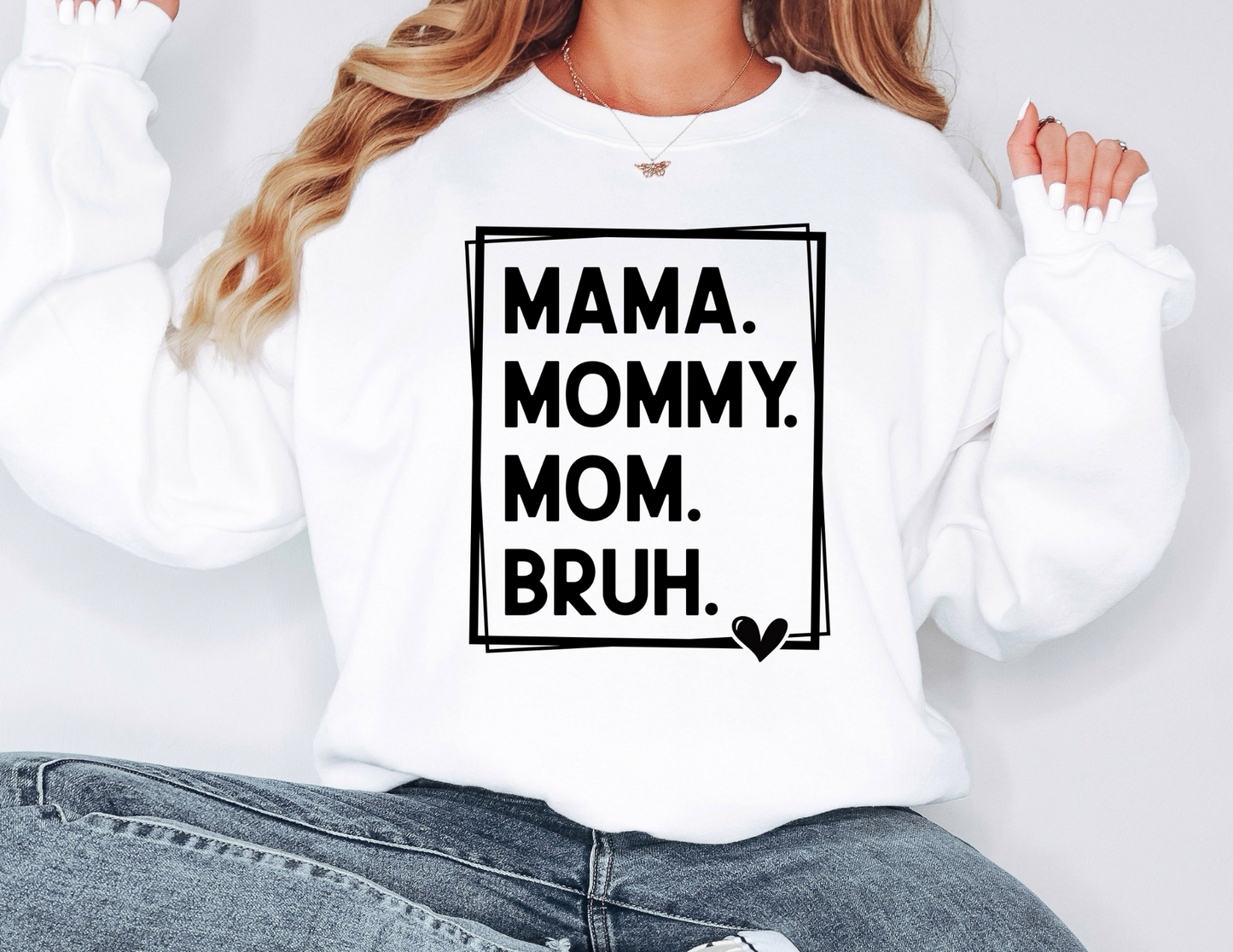 Mama - Mom Sweatshirt