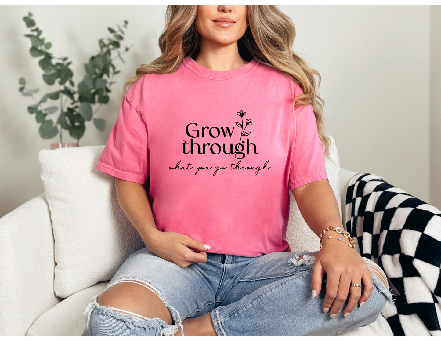 Grow Through What You Go Through Shirt