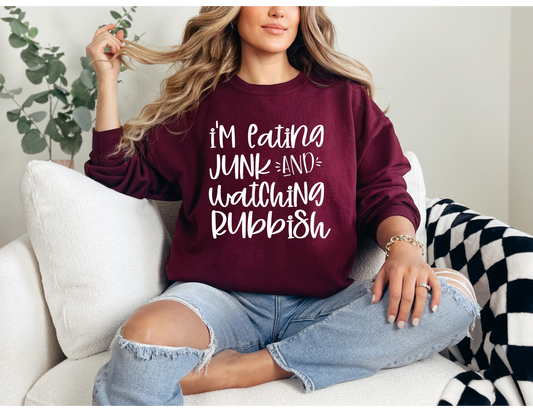 Eating Junk & Watching Rubbish Sweatshirt