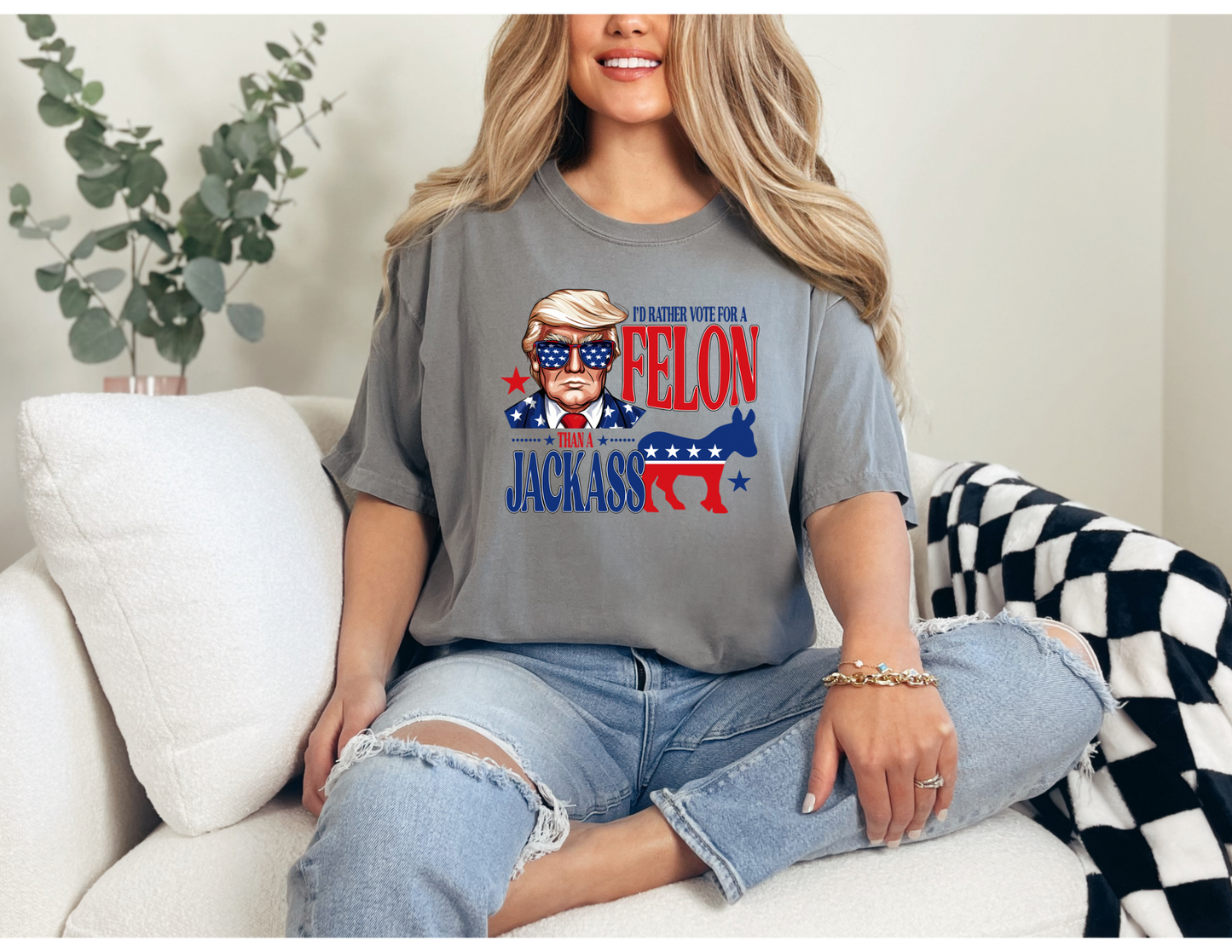 I’d Rather Vote For a Felon Shirt