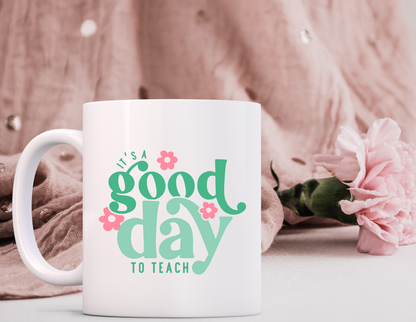It’s A Good Day to Teach Coffee Cup