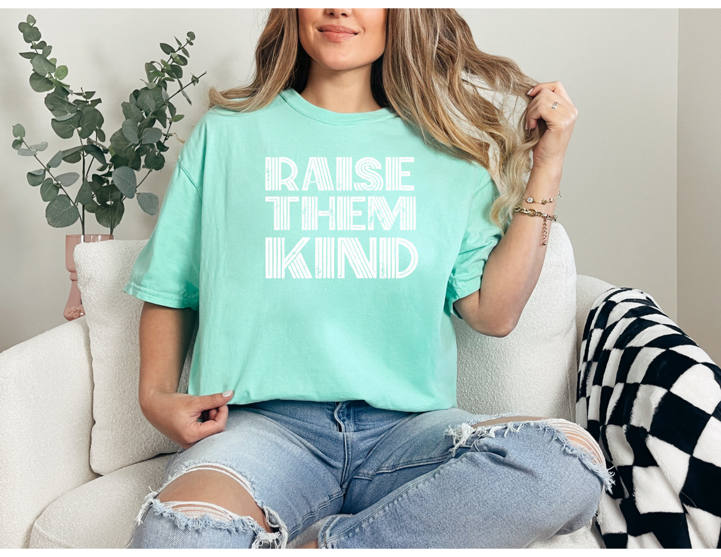 Raise Them Kind Shirt