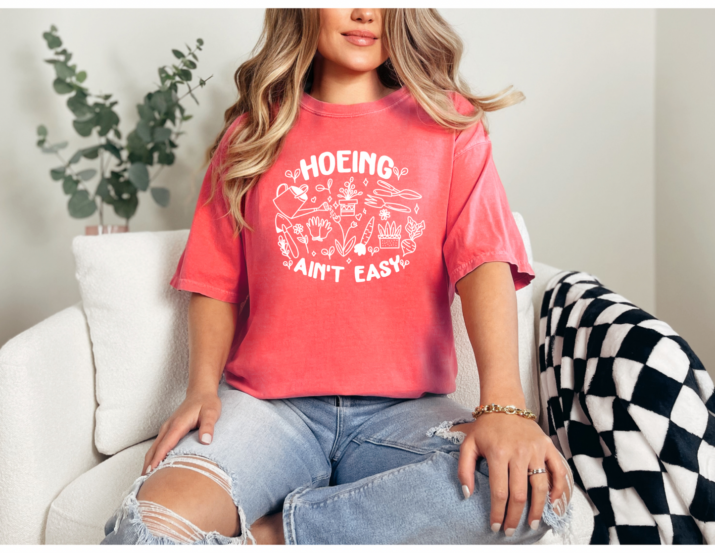 Hoeing Ain’t Easy Shirt