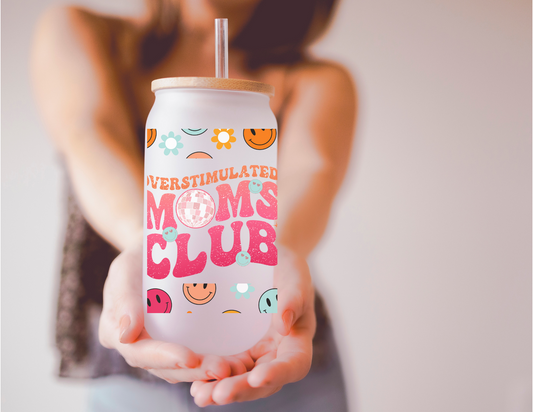 Overstimulated Moms Club Glass Tumbler