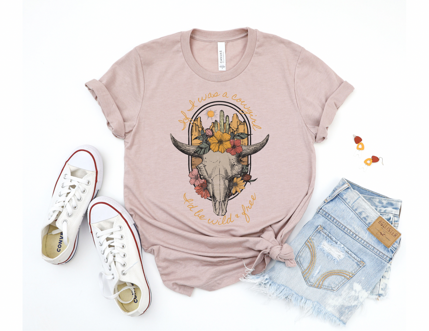 If I Was A Cowgirl I’d Be Wild & Free Shirt