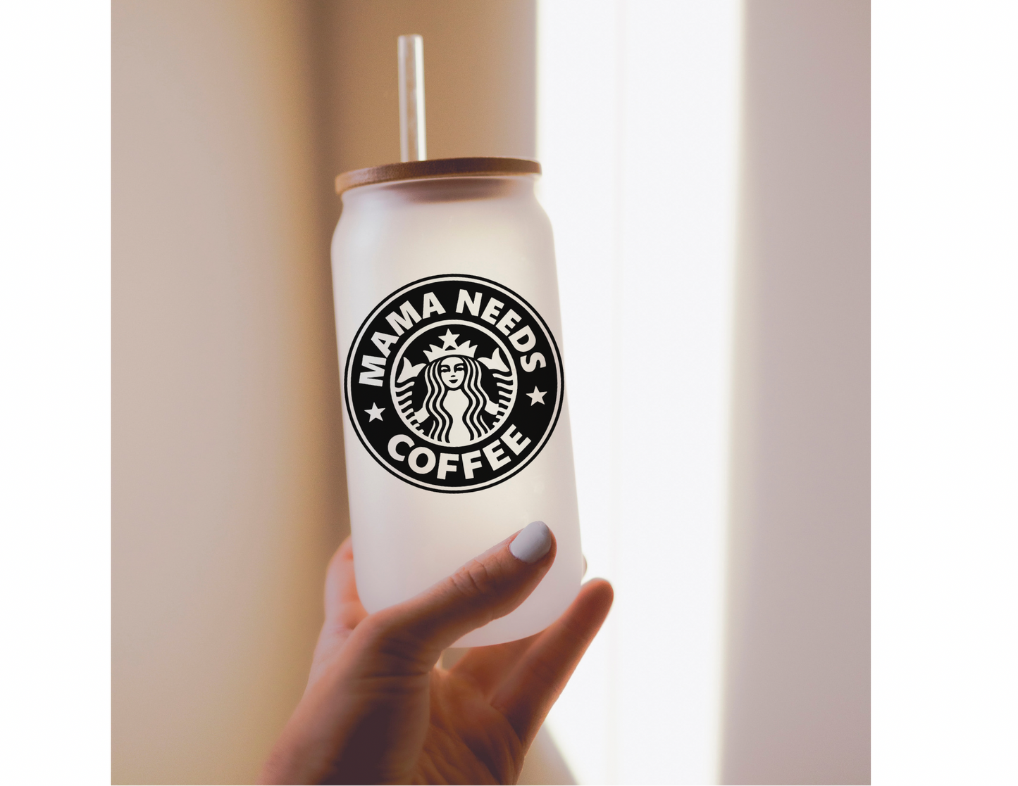 Mama Needs Coffee 16oz Frosted Glass Cup
