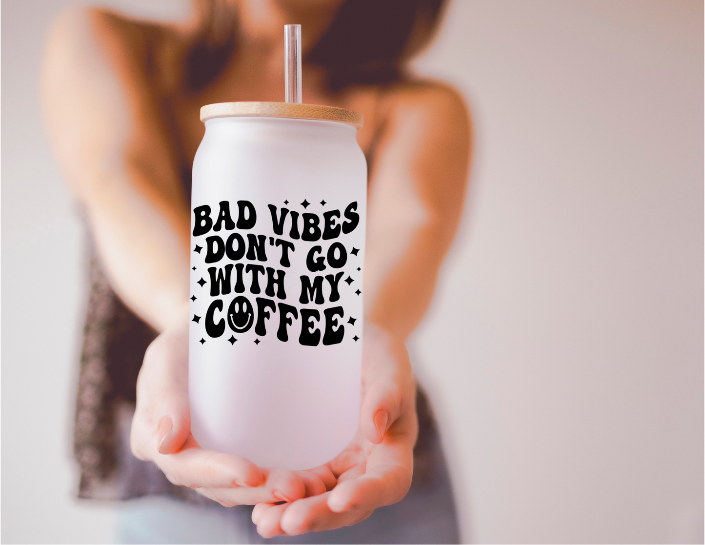 Bad Vibes Don't Go With My Coffee Frosted Glass Tumbler